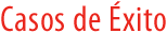 Casos de Exito